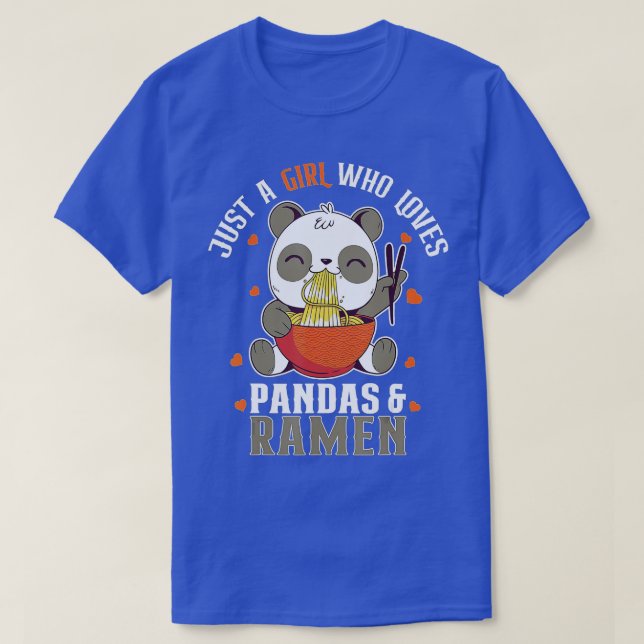 T-shirt Cute Panda Just A Girl Who Love Pandas and Ramen (Design devant)