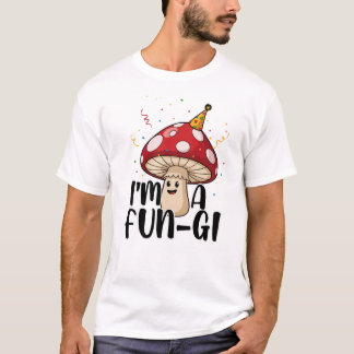 T-shirt Cute Party Mushroom Pun – I’m a Fun-Gi Design