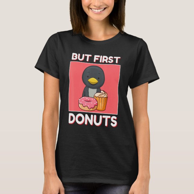 T-shirt Cute Penguin But First Donuts And Cupcake Japanese (Devant)