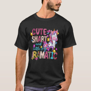 T-shirt Cute Smart Et Un Peu Dramatique Mignonne Unicorn