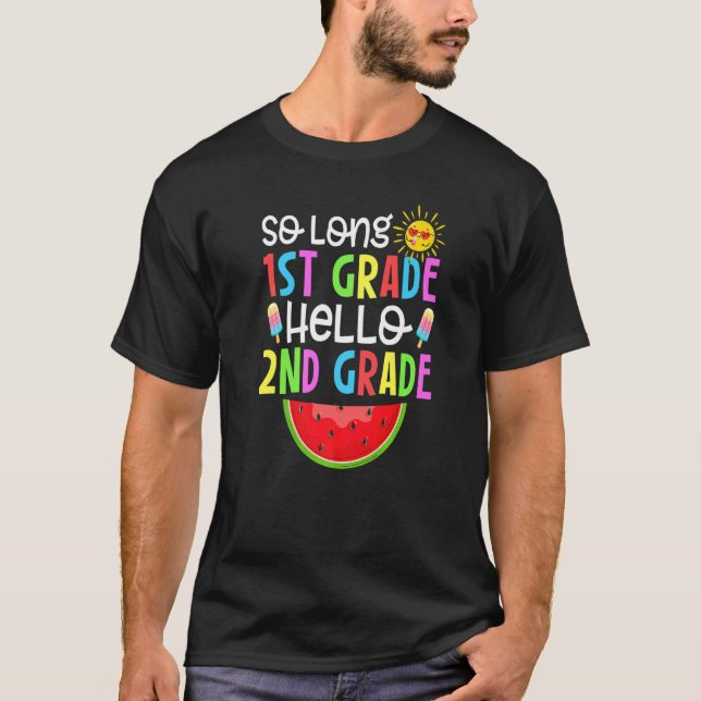 T-shirt Cute So Long First Grade It's Fun Hello 2nd Grade (Devant)