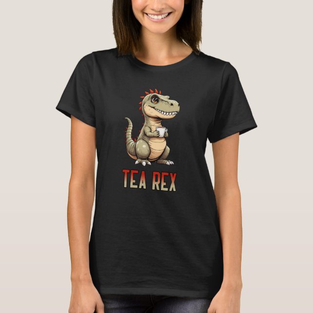 T-shirt Cute Tea Rex Dinosaur Drinking Tea (Devant)