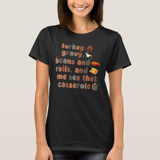 T-shirt Cute Turkey Gravy Beans And Rolls Let Me See That  (Devant)