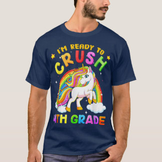 T-shirt Cute Unicorn Je suis prêt à écraser 4e année Retou