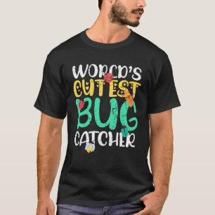 T-shirt Cute World s plus mignonne attrapeuse d'insectes C