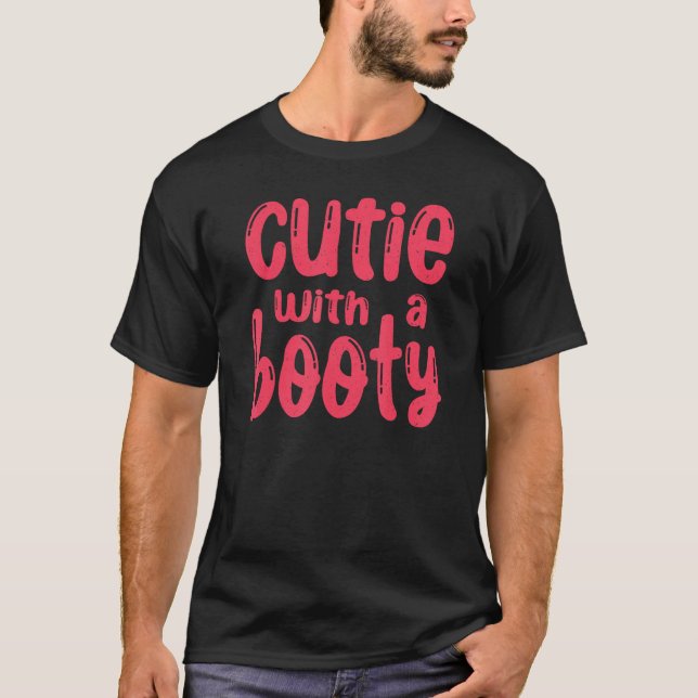 T-shirt Cutie with a Booty  Gym (Devant)