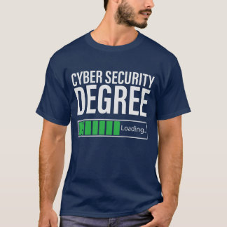 T-shirt Cyber Security Degree Loading, specialist 