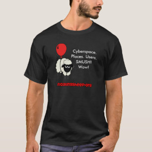 T-shirt Cyberespace. Endroits. Utilisateurs. SMUSH ! Wouah