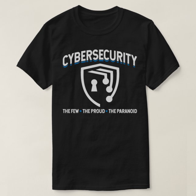 T-shirt Cybersécurité Peu Fiers Paranoïa Sécurisé Internet (Design devant)