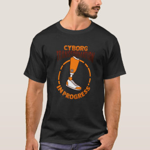 T-shirt Cyborg Amputee Plaisanterie prothèse de jambe pour