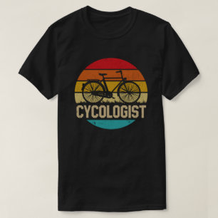 T-shirt Cycologiste Funny Vélo vélo vélo vélo Lover cadeau
