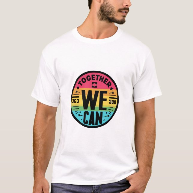 T-shirt CYMK || Together We Can || (Front)