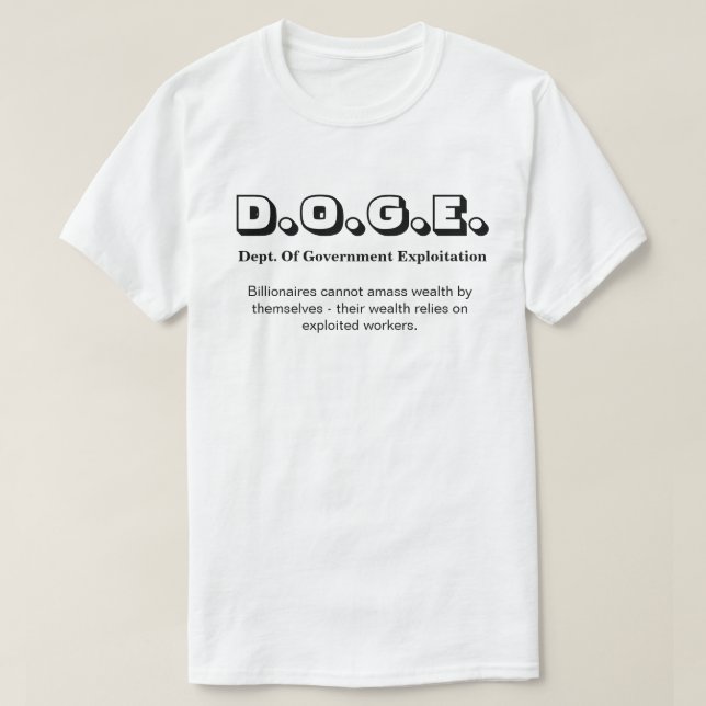 T-shirt D.O.G.E. Département De L'Exploitation Gouvernemen (Design devant)