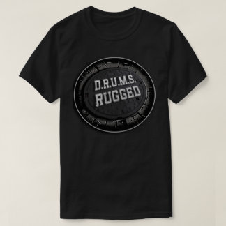 T-shirt D.R.U.M.S. RUGGED MANHOLE COVER