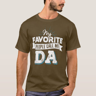T-shirt Da Mes Gens Préférés M'Appelent Da