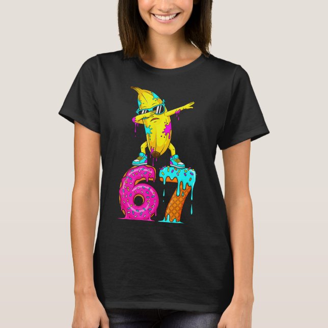 T-shirt Dabbing Banana 67 Ice Cream Drip Funny Six Seven M (Devant)