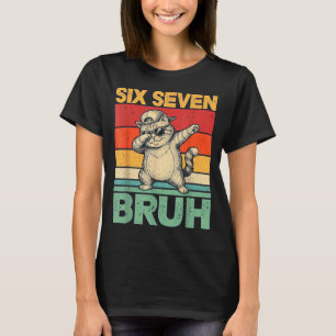 T-shirt Dabbing Fat Cat Six Seven Bruh 67 Mème 6 7 Nombres