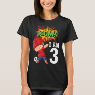 T-shirt Dabbing Jouer Soccer Boom J'Ai 3 Ans Heureux