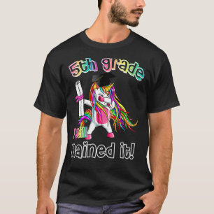 T-shirt Dabbing Unicorn 5e Grade I toujours cloué il Gradu