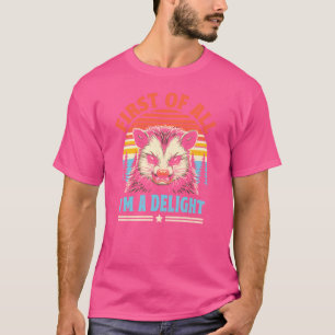 T-shirt D'abord, je suis un plaisir en colère Opossum Homm