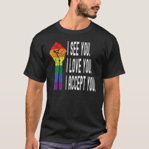 T-shirt D'Abord Je Vois Je Vous Aime Je Vous Accepte Lgbtq