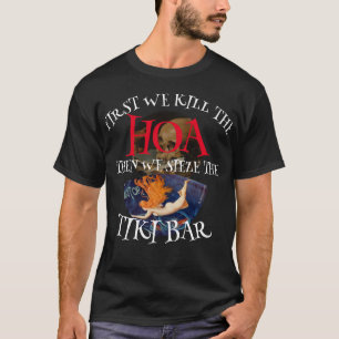 T-shirt D'ABORD ON TUe L'HOA PUIS ON S'empare DU BAR TIKI