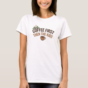 T-shirt D'abord un café élégant, puis les enfants Motif ar