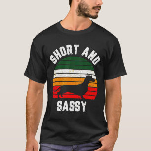 T-shirt Dachshund Funny Weiner Dog Short Sassy