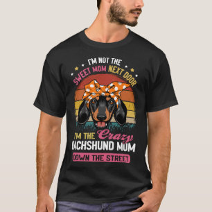 T-shirt Dachshund Je Ne Suis Pas Ma Mère Douce Juste À Côt