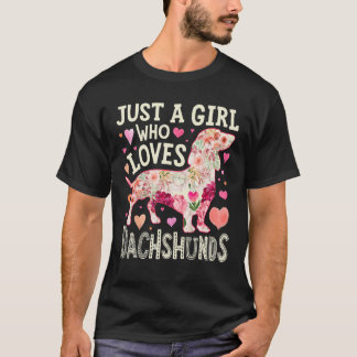 T-shirt Dachshund Just A Girl Who Loves Dachshunds Dog Flo