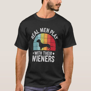 T-shirt Dachshund Les vrais hommes jouent avec leurs sauci