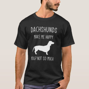 T-shirt Dachshund Me Rendre Heureux Pour Dachshund Doxie D