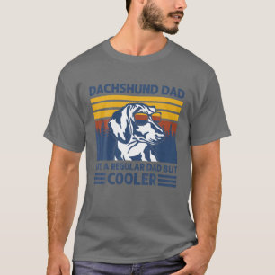 T-shirt Dachshund Papa Comme Un Père Régulier Mais Un Chie