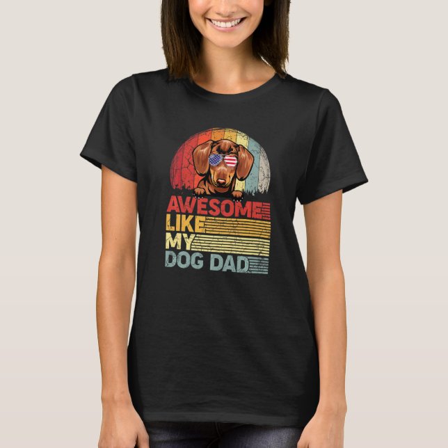T-shirt Dachshund Perdu Magnifique Comme Mon Chien Papa (Devant)