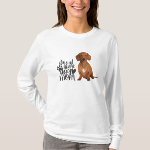 T-shirt Dachshund - Restez à la maison maman chien