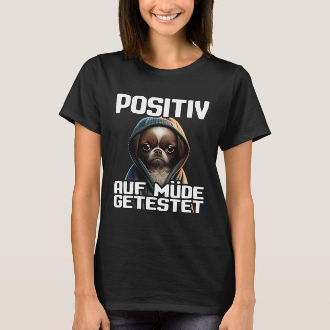 T-shirt Dackel Spruch Geschenk I Hund Positiv auf müde get (Devant)
