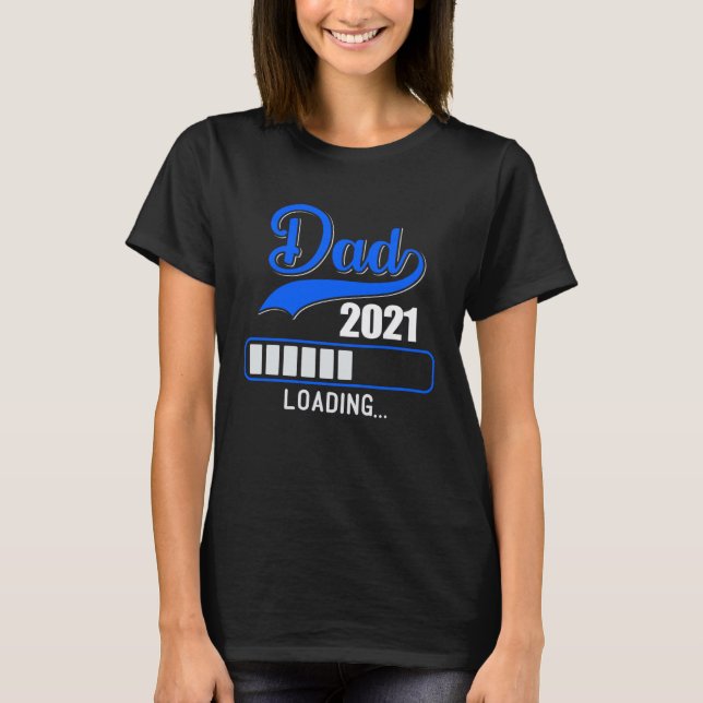 T-shirt Dad 2021 loading Werden Father Dad Offspring (Devant)