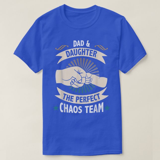 T-shirt Dad And Daughter The Perfect Chaos Team Father's D (Design devant)