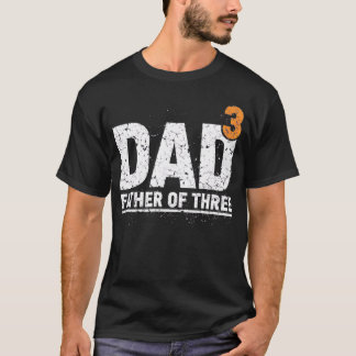 T-shirt Dad Cubed Men Dad of Three Fathers Day Father of 3