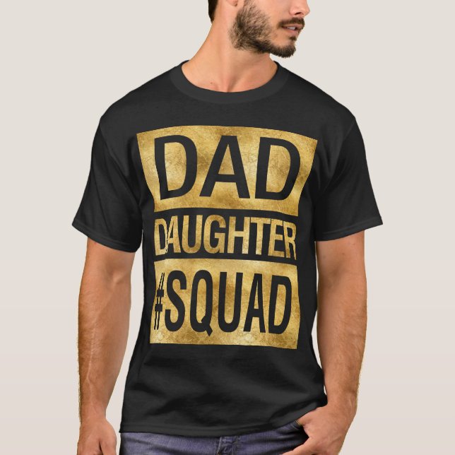 T-shirt Dad Daughter Squad Funny Family Matching Slim (Devant)