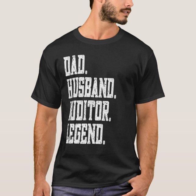 T-shirt Dad Husband Auditor Legend (Devant)