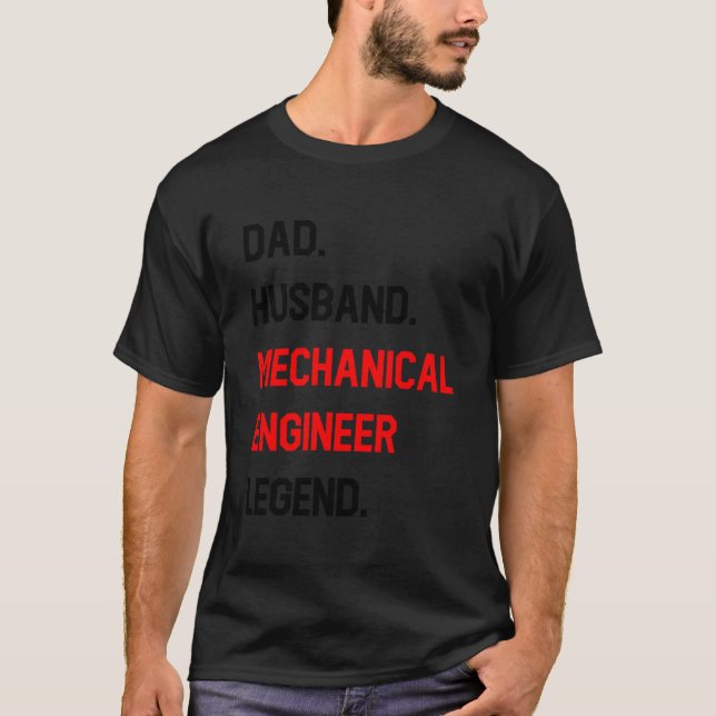 T-shirt Dad Husband Mechanical Engineer Legend Office Job (Devant)