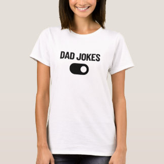 T-shirt Dad Joke Mode Enabled Smartphone Toggle Switch