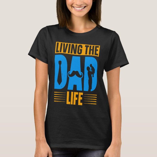 T-shirt Dad Life Fathers Day Future Dad First Time Daddy (Devant)