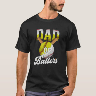T-shirt Dad of Ballers  Dad Of Baseball and Softball Playe