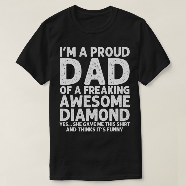 T-shirt Dad Of DIAMOND Gift Father's Day Funny Personalize (Design devant)