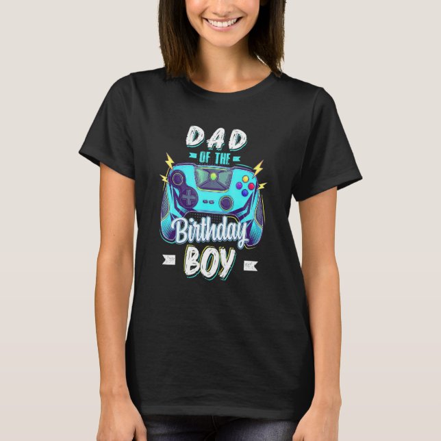 T-shirt Dad Of The Birthday Boy Matching Family Video Game (Devant)