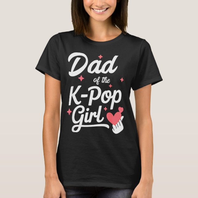 T-shirt Dad Of The K P Girl K-p Fashion Men  (Devant)