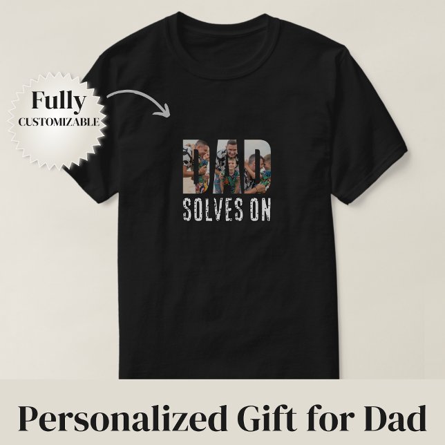 T-shirt Dad Solves On (Dad Solves On T-Shirt)