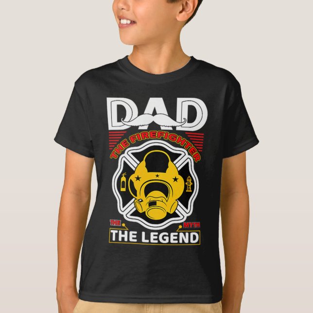 T-shirt Dad The Myth Legend Fireman Gift Proud Firefighter (Devant)